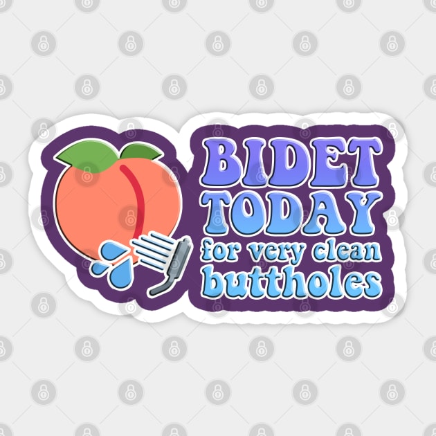 BIDET TODAY for very clean buttholes - blue Sticker by Stacey Leigh